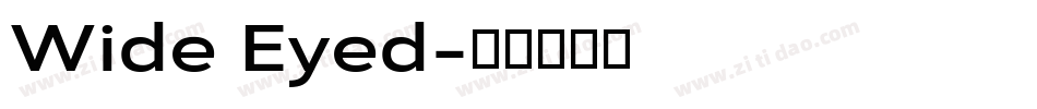 Wide Eyed字体转换